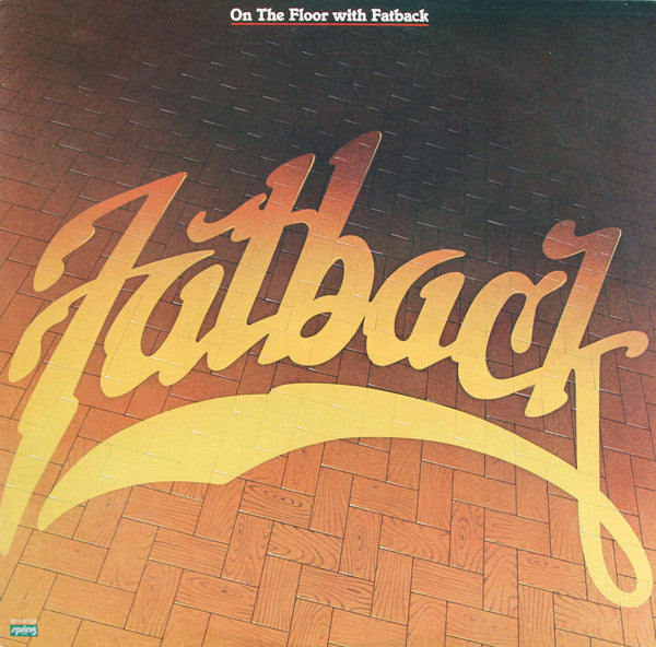 Fatback* - On The Floor With Fatback - LP