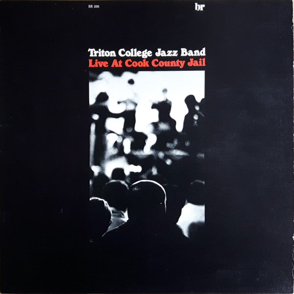 Triton College Jazz Band - Live At Cook County Jail - LP