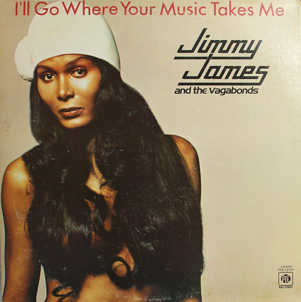 Jimmy James And The Vagabonds* - I'll Go Where Your Music Takes Me - LP
