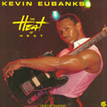 Kevin Eubanks - The Heat Of Heat - LP