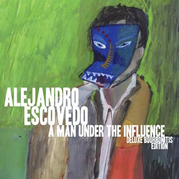 Alejandro Escovedo - A Man Under The Influence (Deluxe Bourbonitis Edition) - LP