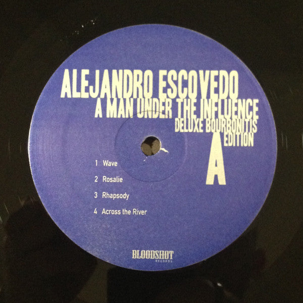 Alejandro Escovedo - A Man Under The Influence (Deluxe Bourbonitis Edition) - LP