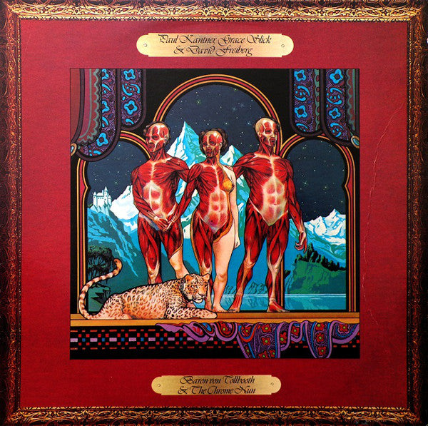 Paul Kantner, Grace Slick & David Freiberg - Baron Von Tollbooth & The Chrome Nun - LP