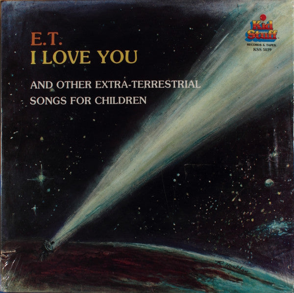 Starlight Children's Chorus - E.T., I Love You And Other Extra-Terrestrial Songs For Children - LP