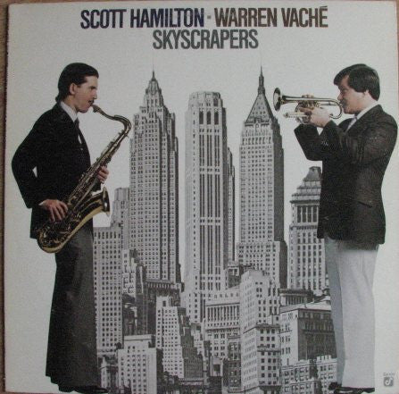 Scott Hamilton - Warren Vaché - Skyscrapers - LP