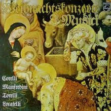 I Musici – Corelli* / Manfredini* / Torelli* / Locatelli* - Weihnachtskonzerte - LP