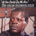 The Oscar Peterson Four* - If You Could See Me Now - LP