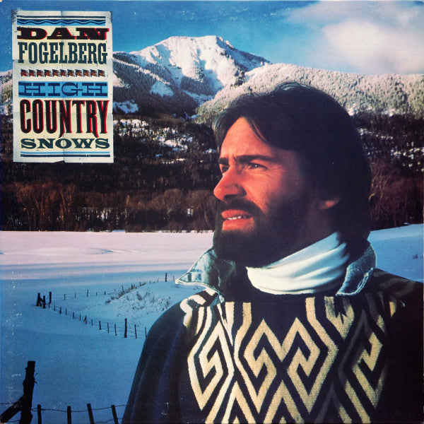 Dan Fogelberg - High Country Snows - LP