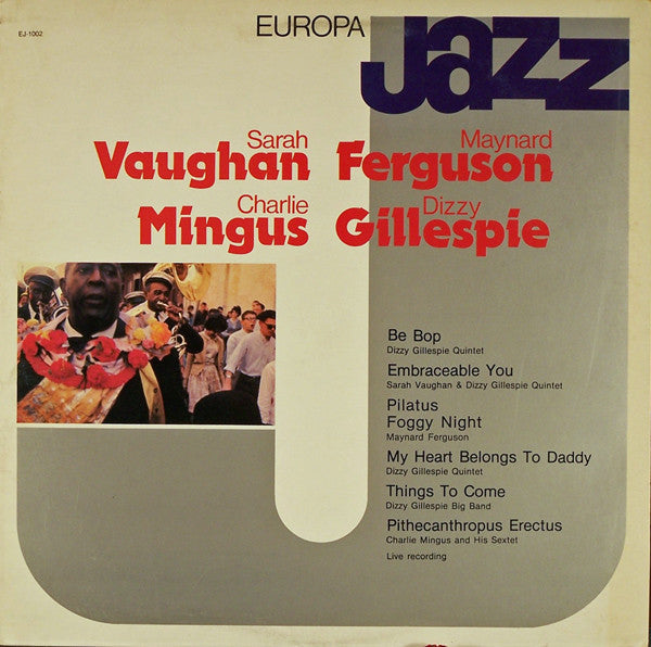Sarah Vaughan, Maynard Ferguson, Charlie Mingus*, Dizzy Gillespie - Europa Jazz - LP
