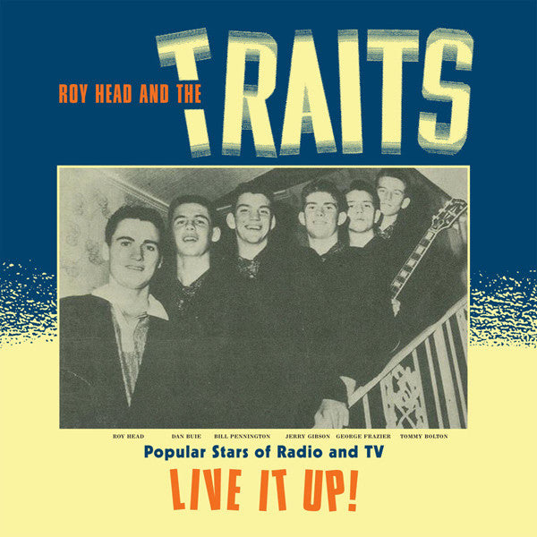 Roy Head And The Traits - Live It Up! - LP