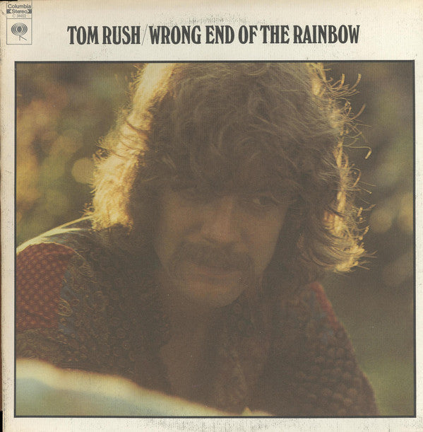Tom Rush - Wrong End Of The Rainbow - LP