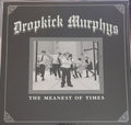 Dropkick Murphys - The Meanest Of Times - LP