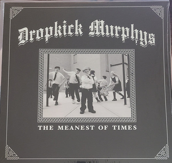 Dropkick Murphys - The Meanest Of Times - LP