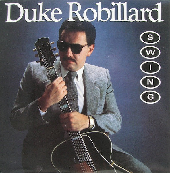 Duke Robillard - Swing - LP