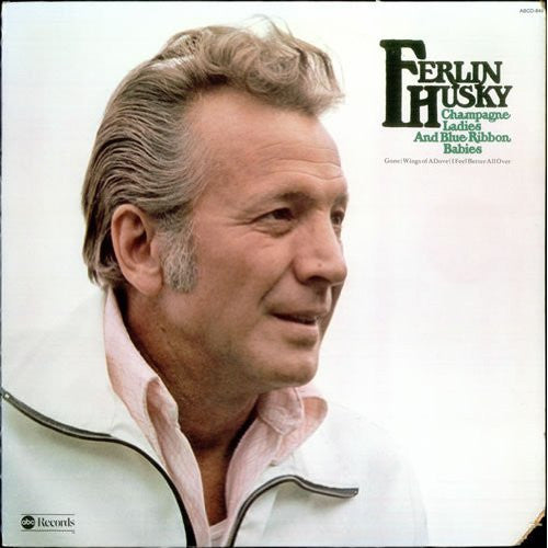Ferlin Husky - Champagne Ladies And Blue Ribbon Babies - LP