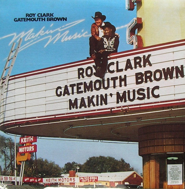 Roy Clark And Gatemouth Brown* - Makin' Music - LP