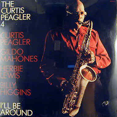 The Curtis Peagler 4 - I'll Be Around - LP