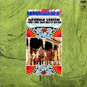 George Smith (4) & The Chicago Blues Band - Blues With A Feeling (A Tribute To Little Walter) - LP