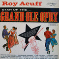 Roy Acuff - Star Of The Grand Ole Opry - LP