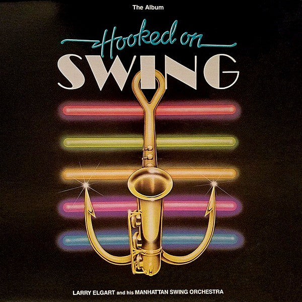 Larry Elgart And His Manhattan Swing Orchestra - Hooked On Swing - LP