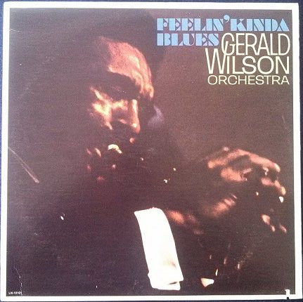 Gerald Wilson Orchestra - Feelin' Kinda Blues - LP