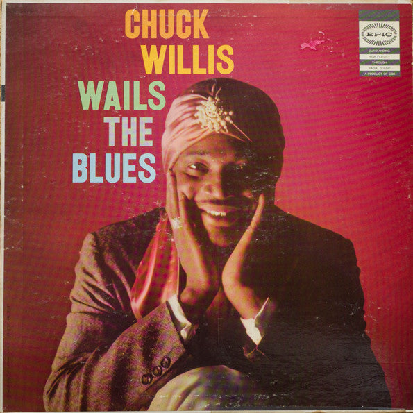 Chuck Willis - Wails The Blues - LP