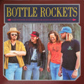 Bottle Rockets* - Bottle Rockets - LP
