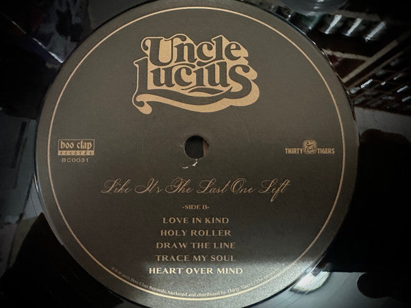Uncle Lucius - Like It’s The Last One Left - LP