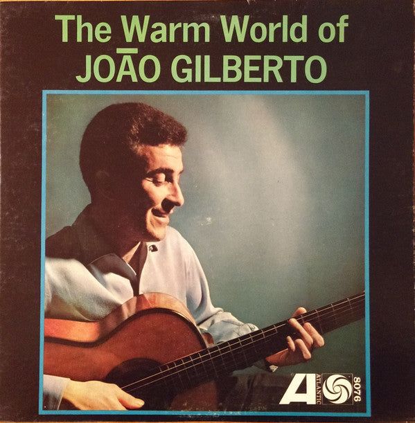 João Gilberto - The Warm World Of João Gilberto - LP