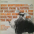 Hugo Montenegro And His Orchestra - Music From "A Fistful Of Dollars" & "For A Few Dollars More" & "The Good, The Bad And The Ugly" - LP