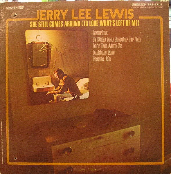 Jerry Lee Lewis - She Still Comes Around (To Love What's Left Of Me) - LP