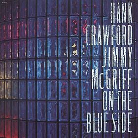 Hank Crawford / Jimmy McGriff - On The Blue Side - LP