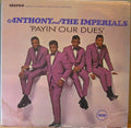 Anthony & The Imperials* - Payin' Our Dues - LP