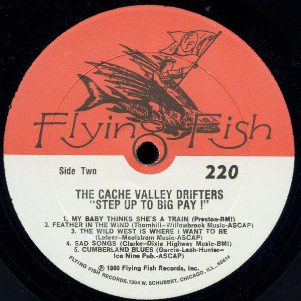 The Cache Valley Drifters - Step Up To Big Pay! - LP