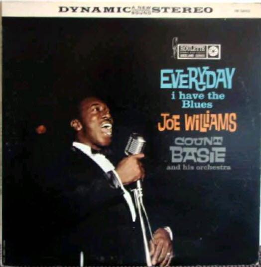 Joe Williams / Count Basie And His Orchestra* - Everyday I Have The Blues - LP