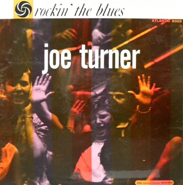 Joe Turner* - Rockin' The Blues - LP