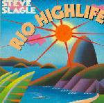 Steve Slagle - Rio Highlife - LP