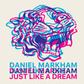 Daniel Markham - Just Like A Dream - LP