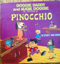Doggie Daddy And Augie Doggie - The Story Of Pinocchio - LP