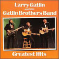 Larry Gatlin And The Gatlin Brothers Band* - Greatest Hits - LP