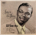 Nat "King" Cole* - Love Is The Thing - LP