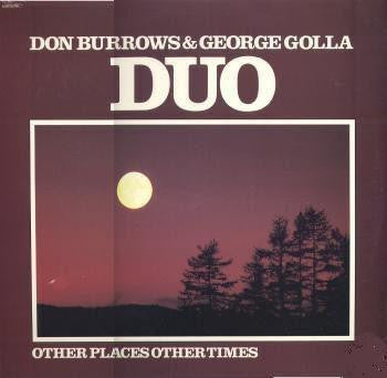 Don Burrows & George Golla Duo* - Other Places Other Times - LP