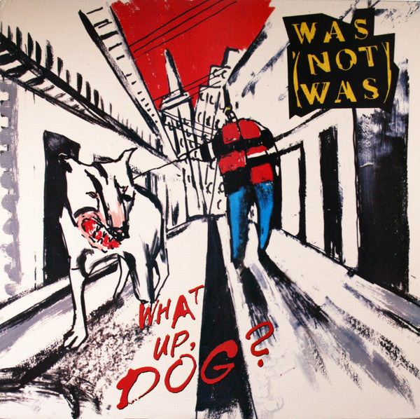Was (Not Was) - What Up, Dog? - LP