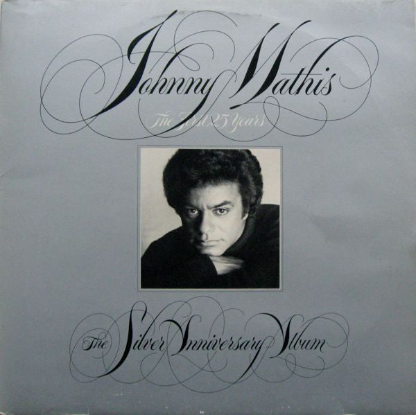 Johnny Mathis - The First 25 Years The Silver Anniversary Album - LP
