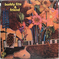 Buddy Fite - Buddy Fite And Friend - LP