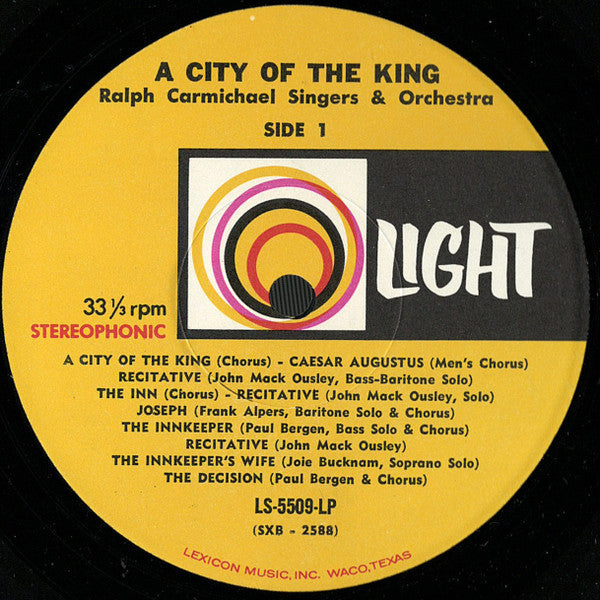 The Ralph Carmichael Singers And Orchestra* - A City Of The King - LP