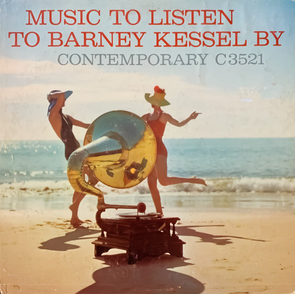 Barney Kessel - Music To Listen To Barney Kessel By - LP