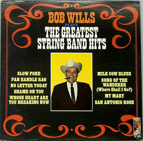 Bob Wills - Bob Wills Plays The Greatest String Band Hits - LP