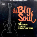 John Lee Hooker - The Big Soul Of John Lee Hooker - LP