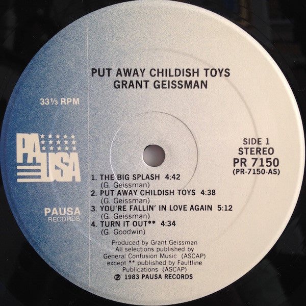 Grant Geissman - Put Away Childish Toys - LP